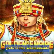 greta santos acompanhante